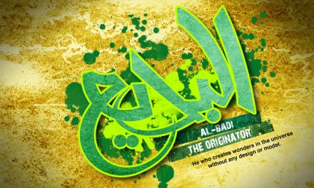 The 99 Divine attributes of Allah – Part 33 – Attribute 95 – Badi – The Unprecedented
