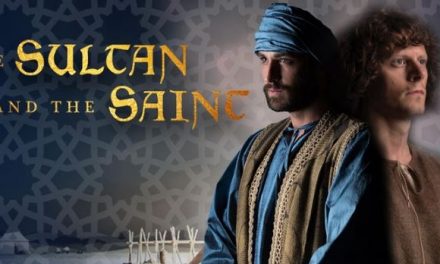 The Sultan and the Saint: ancient story for modern times