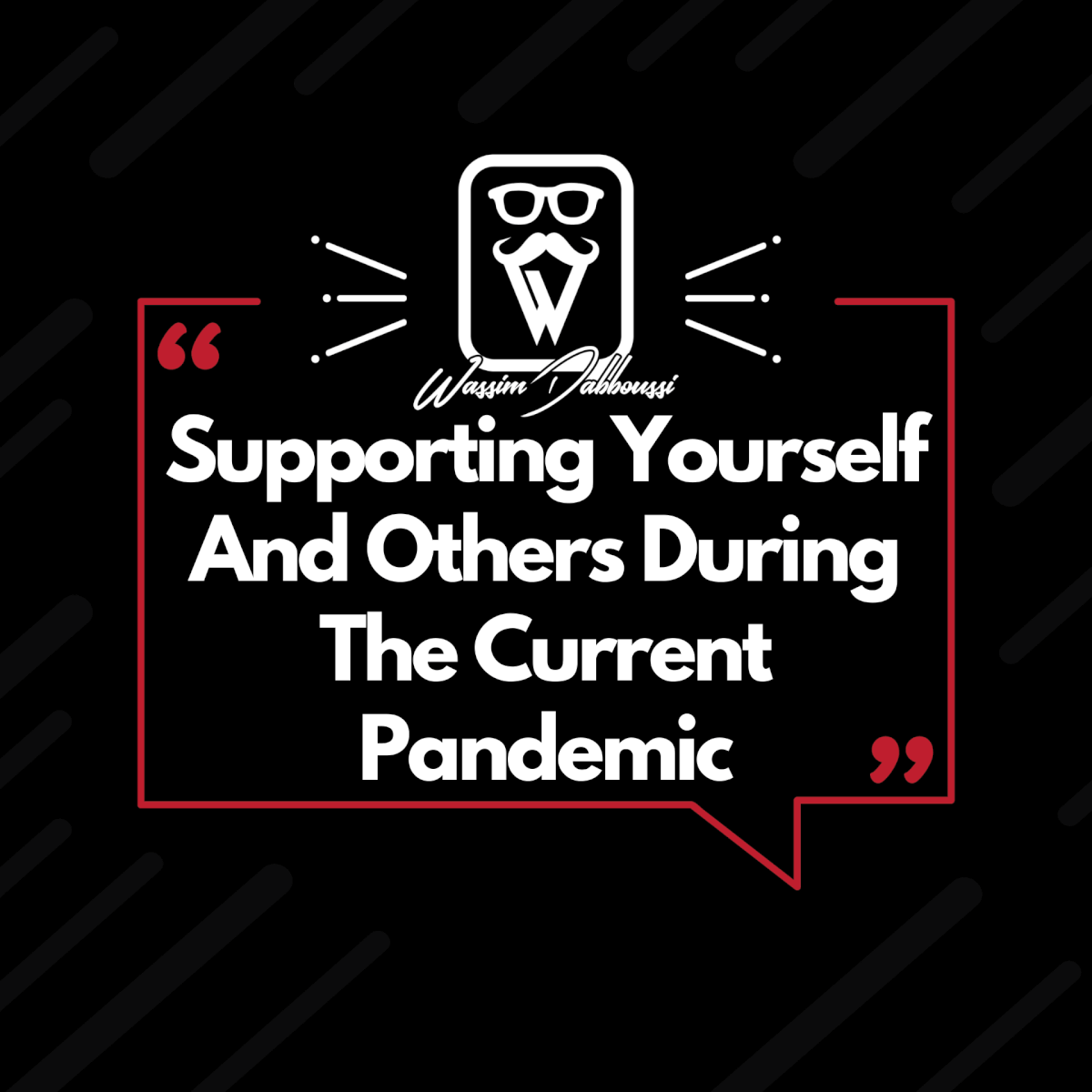 Support during the current pandemic!