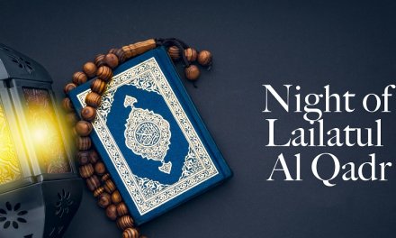 Reflections on Laylat-ul-Qadr: The night of power